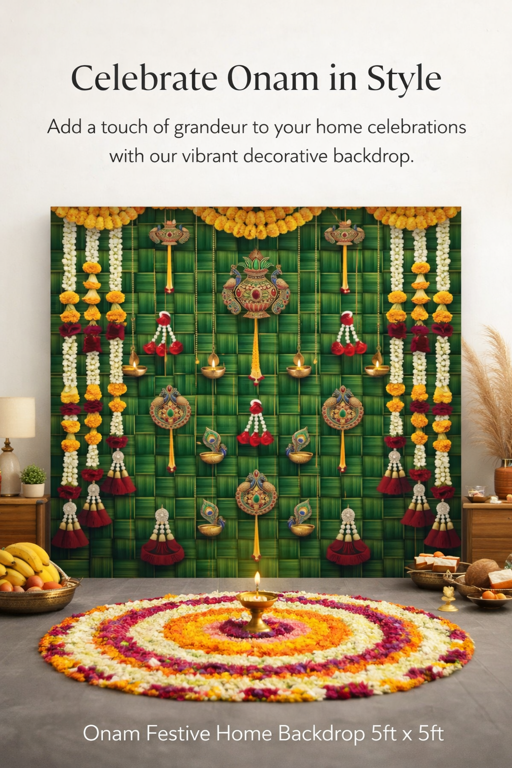 A festive Onam home backdrop display with a green woven wall panel decorated with yellow, white, and red floral garlands, hanging brass oil lamps, and a circular flower carpet in the foreground. Text at the top reads 'Celebrate Onam in Style' and the bottom reads 'Onam Festive Home Backdrop 5ft x 5ft'.